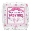 Balon folie Baby Girl Birth Certificate